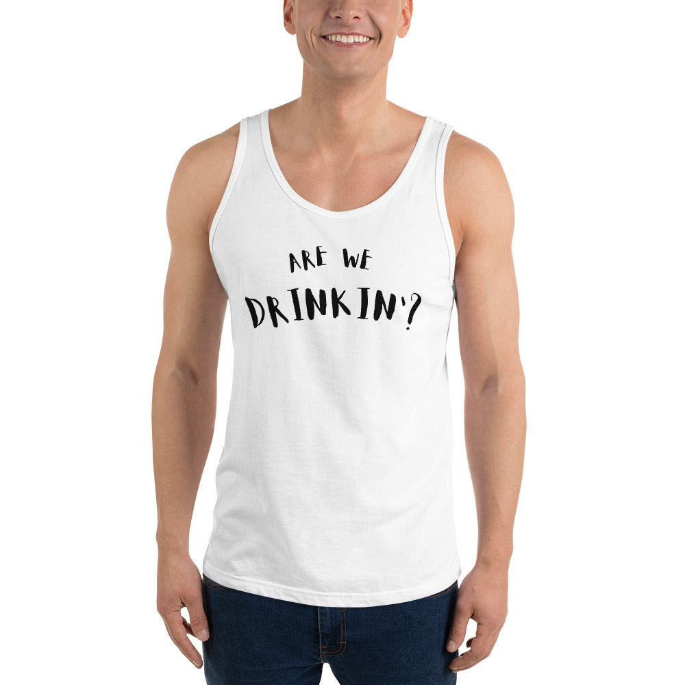 Drinkin' or Drinkin Drinkin'?! Tank